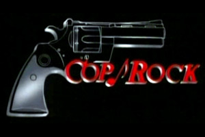Cop Rock