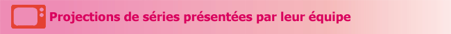 SerieSeries-Saison6-BandeauProjectionsCreateurs-650