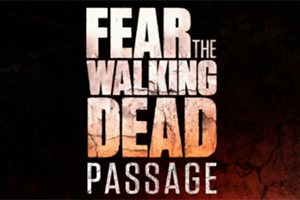 Fear The Walking Dead: Passage