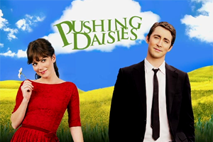 Pushing Daisies