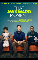 That Awkward Moment (27 Décembre 2014)
