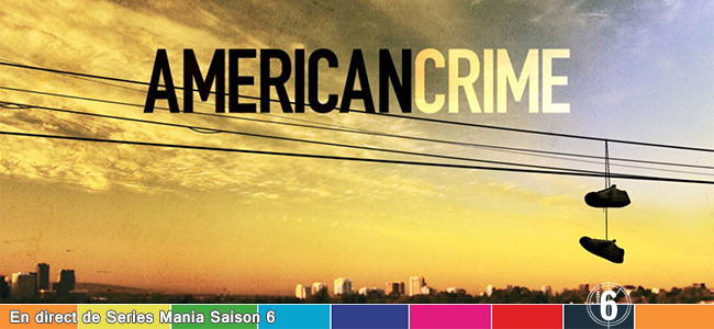 AmericanCrime-SeriesMania-650